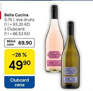 Bella Cucina, 0.75 1, dva druhy