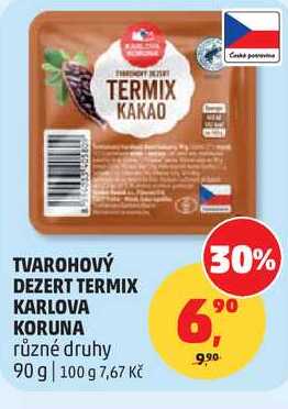 TVAROHOVÝ DEZERT TERMIX KARLOVA KORUNA různé druhy, 90 g