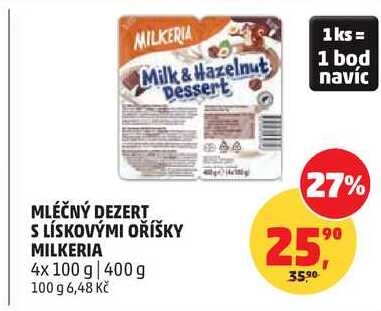 MLÉČNÝ DEZERT S LÍSKOVÝMI OŘÍŠKY MILKERIA, 4x 100 g