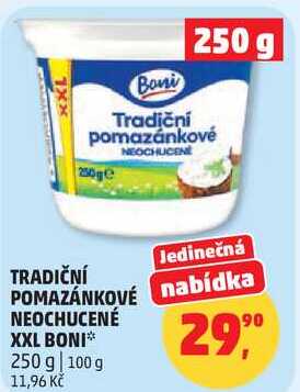 TRADIČNÍ POMAZÁNKOVÉ NEOCHUCENÉ XXL BONI, 250 g