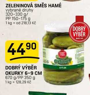 DOBRÝ VÝBĚR OKURKY 6-9 CM 670 g/PP 350 g