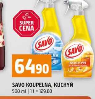 SAVO KOUPELNA, KUCHYŇ 500 ml