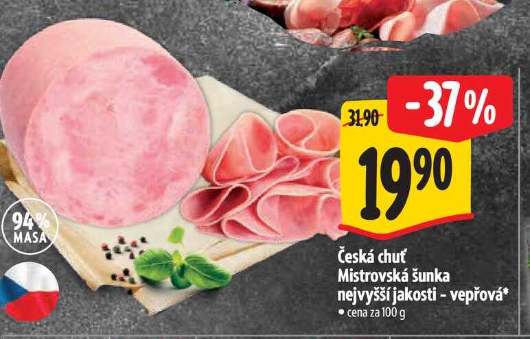 Česká chuť Mistrovská šunka nejvyšší jakosti - vepřová 100 g