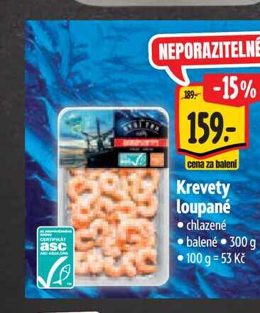  Krevety loupané  300 g