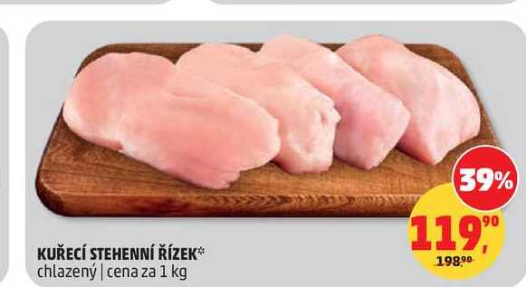 KUŘECÍ STEHENNÍ ŘÍZEK chlazený, 1 kg