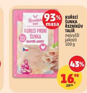 KUŘECÍ ŠUNKA ŘEZNÍKŮV TALÍŘ nejvyšší jakosti, 100 g
