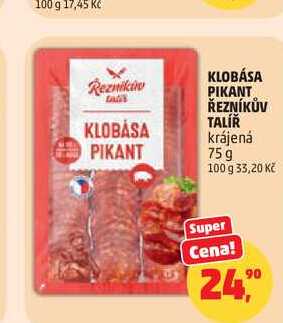 KLOBÁSA PIKANT ŘEZNÍKŮV TALÍŘ krájená, 75g  