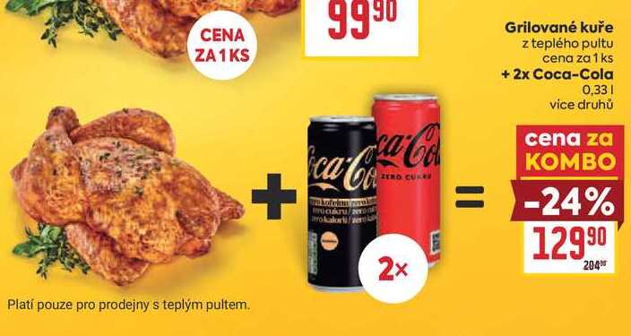 Grilované kuře z teplého pultu cena za 1 ks + 2x Coca-Cola 0,33l