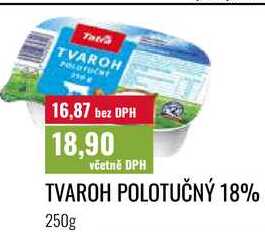 TVAROH POLOTUČNÝ 18% 250g