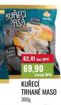 KUŘECÍ TRHANÉ MASO 360g 