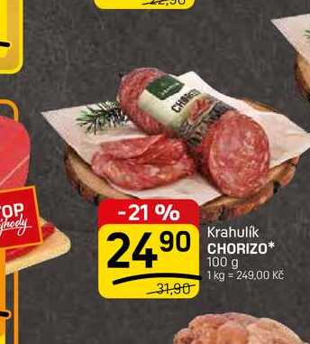 CHORIZO* 100 g