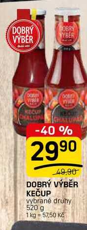 DOBRÝ VÝBĚR KEČUP vybrané druhy 520 g