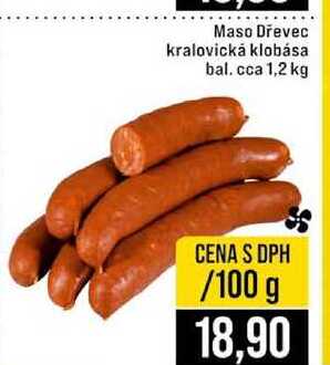 Maso Dřevec kralovická klobása bal. cca 1,2 kg 100g