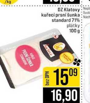 DZ Klatovy kuřecí prsní šunka standard 71% plátky 100 g
