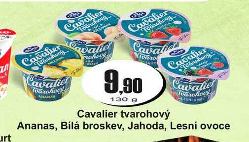 Cavalier tvarohový Ananas, Bílá broskev, Jahoda, Lesní ovoce 130g