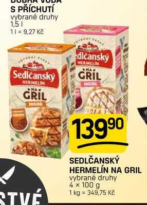SEDLČANSKÝ HERMELÍN NA GRIL vybrané druhy 4 x 100 g