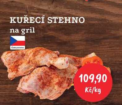 KUŘECÍ STEHNO na gril 1kg