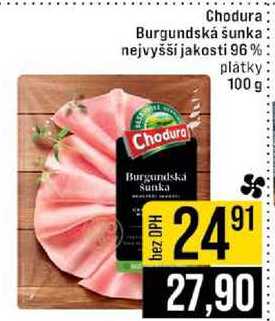 Chodura Burgundská šunka nejvyšší jakosti 96 % platky 100 g 