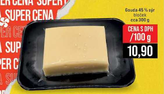 Gouda 45 % sýr bloček cca 300 g 100g