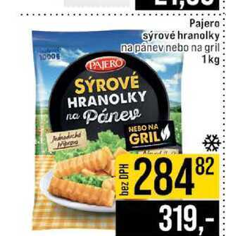 Pajero sýrové hranolky napánev nebo na gril 1 kg