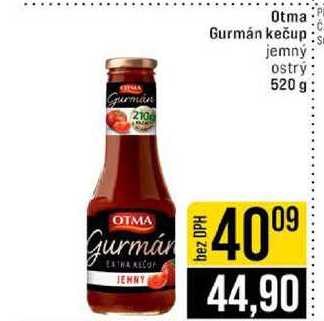 Otma Gurmán kečup jemný ostrý 520 g